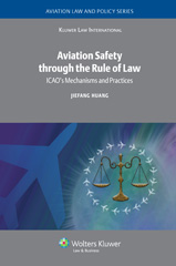 E-book, Aviation Safety through the Rule of Law, Huang, Jiefang, Kluwer Law International
