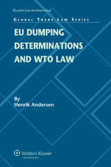 E-book, EU Dumping Determinations and WTO Law, Andersen, Henrik, Kluwer Law International