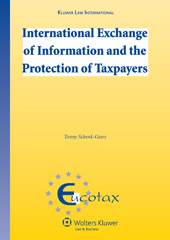E-book, International Exchange of Information and the Protection of Taxpayers, Schenk-Geers, Tonny, Kluwer Law International
