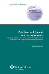 E-book, Prior informed consent and Hazardous Trade, Langlet, David, Kluwer Law International