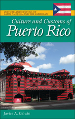 eBook, Culture and Customs of Puerto Rico, Galván, Javier A., Bloomsbury Publishing
