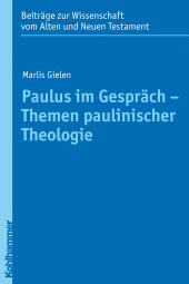 E-book, Paulus im Gespräch - Themen paulinischer Theologie, Kohlhammer Verlag