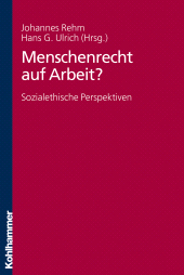 E-book, Menschenrecht auf Arbeit? : Sozialethische Perspektiven, Kohlhammer Verlag