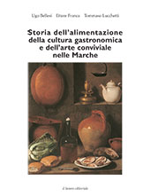 eBook, Storia dell'alimentazione, della cultura gastronomica e dell'arte conviviale nelle Marche, Il Lavoro Editoriale