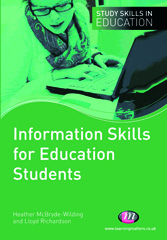 E-book, Information Skills for Education Students, Richardson, Lloyd, Learning Matters