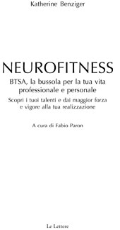 E-book, Neurofitness : BTSA, la bussola per la tua vita professionale e personale : scopri i tuoi talenti e dai maggior forza e vigore alla tua realizzazione, Benziger, Katherine, Le Lettere