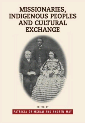 eBook, Missionaries, Indigenous Peoples and Cultural Exchange, Liverpool University Press