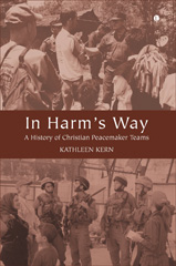E-book, In Harm's Way : A History of Christian Peacemaker Teams, The Lutterworth Press