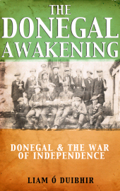 E-book, The Donegal Awakening : Donegal & The War of Independence, Mercier Press