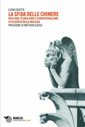 E-book, La sfida delle chimere : realismo, pluralismo e convenzionalismo in filosofia della biologia, Mimesis
