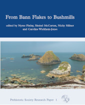 E-book, From Bann Flakes to Bushmills : Papers in Honour of Professor Peter Woodman, Oxbow Books