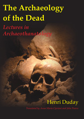 eBook, The Archaeology of the Dead : Lectures in Archaeothanatology, Oxbow Books