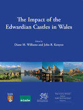 E-book, The Impact of the Edwardian Castles in Wales, Oxbow Books