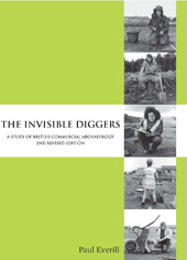 E-book, The Invisible Diggers : A Study of British Commercial Archaeology, Oxbow Books