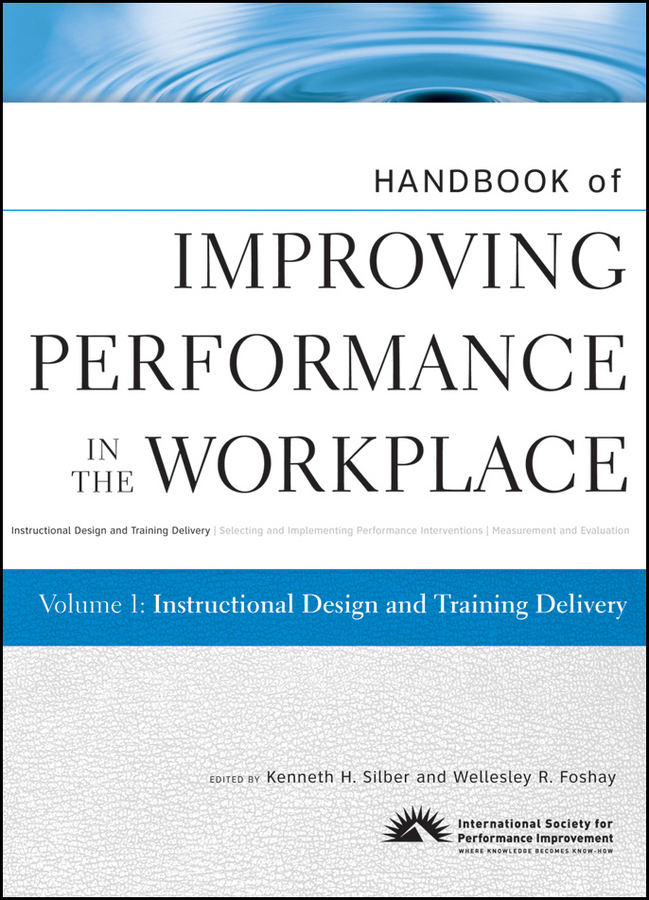 E-book, Handbook of Improving Performance in the Workplace, Instructional Design and Training Delivery, Pfeiffer