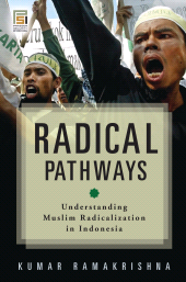 E-book, Radical Pathways : Understanding Muslim Radicalization in Indonesia, Praeger Publisher
