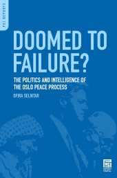 E-book, Doomed to Failure? : The Politics and Intelligence of the Oslo Peace Process, Praeger Publisher