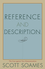 E-book, Reference and Description : The Case against Two-Dimensionalism, Soames, Scott, Princeton University Press