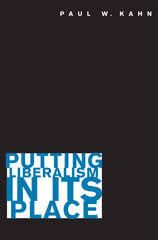 E-book, Putting Liberalism in Its Place, Kahn, Paul W., Princeton University Press
