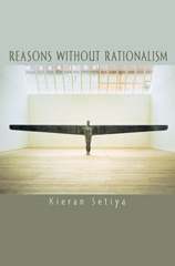 E-book, Reasons without Rationalism, Setiya, Kieran, Princeton University Press