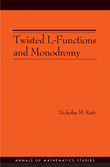 eBook, Twisted L-Functions and Monodromy. (AM-150), Princeton University Press