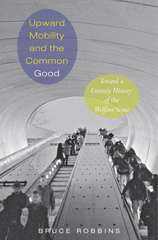 E-book, Upward Mobility and the Common Good : Toward a Literary History of the Welfare State, Princeton University Press