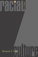 E-book, Racial Culture : A Critique, Ford, Richard T., Princeton University Press