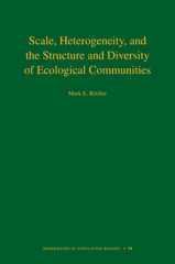 eBook, Scale, Heterogeneity, and the Structure and Diversity of Ecological Communities, Princeton University Press