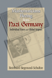 eBook, Mathematicians Fleeing from Nazi Germany : Individual Fates and Global Impact, Princeton University Press