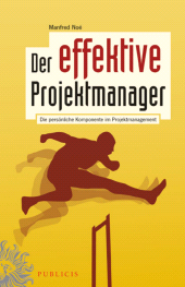E-book, Der effektive Projektmanager : Die persönliche Komponente im Projektmanagement, Publicis