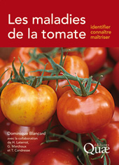 E-book, Les maladies de la tomate : Identifier, connaître, maîtriser, Blancard, Dominique, Éditions Quae
