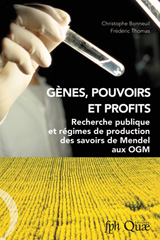 E-book, Gènes, pouvoirs et profits : Recherche publique et régimes de production des savoirs de Mendel aux OGM, Éditions Quae