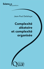 E-book, Complexité aléatoire et complexité organisée, Éditions Quae