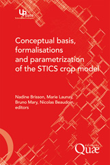 E-book, Conceptual Basis, Formalisations and Parameterization of the Stics Crop Model, Éditions Quae