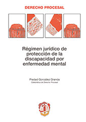 E-book, Régimen jurídico de protección de la discapacidad por enfermedad mental, González Granda, Piedad, Reus