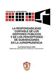 E-book, La responsabilidad contable de los gestores públicos y de los perceptores de subvenciones en la jurisprudencia, Reus