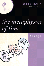 E-book, The Metaphysics of Time : A Dialogue, Rowman & Littlefield Publishers