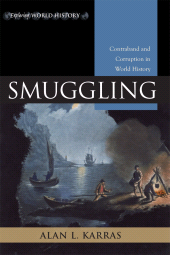 eBook, Smuggling : Contraband and Corruption in World History, Rowman & Littlefield