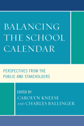 E-book, Balancing the School Calendar : Perspectives from the Public and Stakeholders, R&L Education