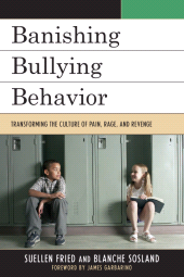 E-book, Banishing Bullying Behavior : Transforming the Culture of Pain, Rage, and Revenge, R&L Education
