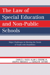 E-book, The Law of Special Education and Non-Public Schools : Major Challenges in Meeting the Needs of Youth with Disabilities, Rowman & Littlefield Publishers