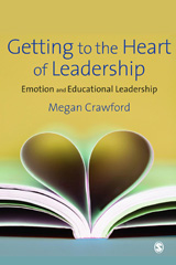 E-book, Getting to the Heart of Leadership : Emotion and Educational Leadership, Crawford, Megan, Sage