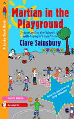 E-book, Martian in the Playground : Understanding the Schoolchild with Asperger's Syndrome, Sainsbury, Clare, Sage