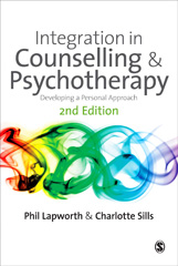 E-book, Integration in Counselling & Psychotherapy : Developing a Personal Approach, Lapworth, Phil, Sage
