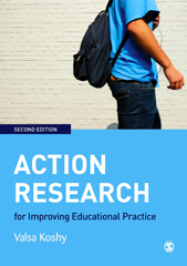 E-book, Action Research for Improving Educational Practice : A Step-by-Step Guide, Koshy, Valsa, Sage