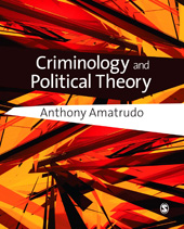 E-book, Criminology and Political Theory, Amatrudo, Anthony, Sage
