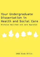 E-book, Your Undergraduate Dissertation in Health and Social Care, Walliman, Nicholas, Sage