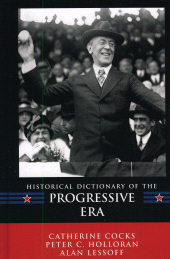 E-book, Historical Dictionary of the Progressive Era, Scarecrow Press
