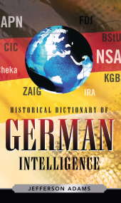 eBook, Historical Dictionary of German Intelligence, Scarecrow Press