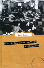 E-book, Historical Dictionary of Journalism, Scarecrow Press